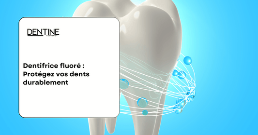 fluor dentifrice Dentine cosmetics