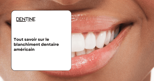 Blanchiment dentaire americain dentine 