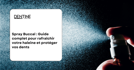 Spray Buccal : Guide complet pour rafraîchir votre haleine et protéger vos dents