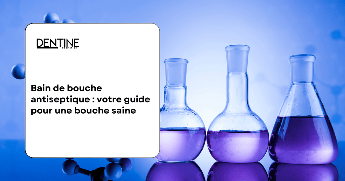guide bain de bouche antiseptique 